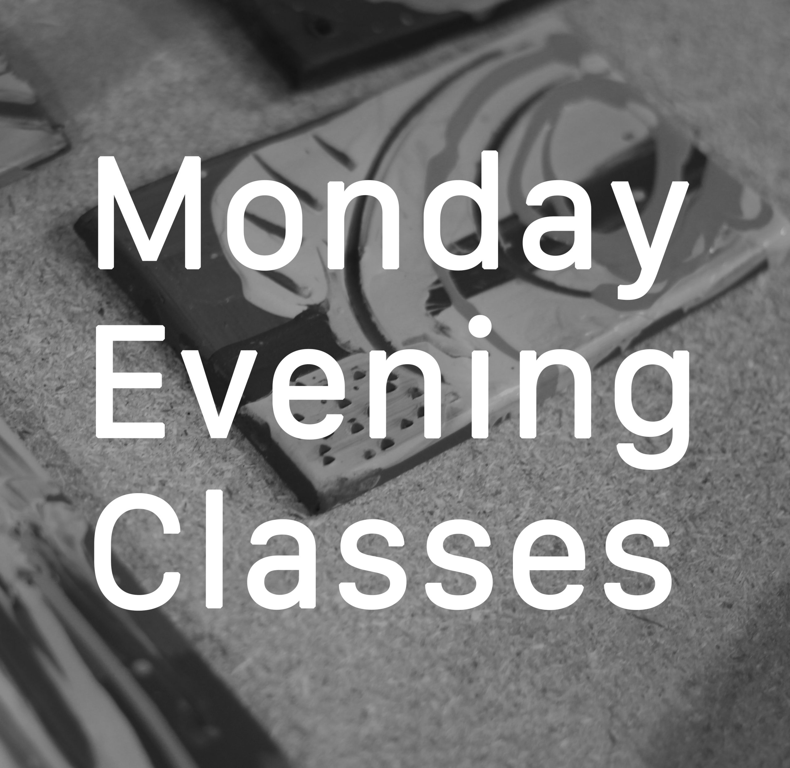 Monday Evening Classes